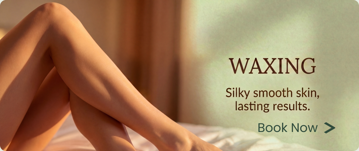 Waxing — silky smooth skin, lasting results